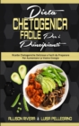 Dieta Chetogenica Facile per I Principianti : Ricette Chetogeniche Deliziose e Facili da Preparare Per Aumentare La Vostra Energia (Easy Ketogenic Diet for Beginners) (Italian version) - Book