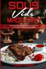 Sous Vide Made Easy : An Amazing Guide With New Modern Technique for Cooking your Favorite Sous Vide Dishes - Book