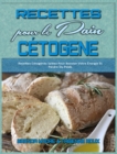 Recettes Pour Le Pain Cetogene : Recettes Cetogenes Salees Pour Booster Votre Energie Et Perdre Du Poids (Keto Bread Recipes) (French Version) - Book