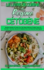 Le Livre De Cuisine Du Regime Cetogene : Recettes Rapides Et Faciles Pour Des Repas Delicieux A Faible Teneur En Glucides - Sucreries, Biscuits Et Collations Pour Une Perte De Poids Rapide. (Keto Diet - Book