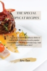 The Special Copycat Recipes : A guide of 35 fabulous culinary dishes to cook at home from your favorite popular restaurants in a healthy and tasty way. Your cookbook is now here! - Book