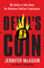 Devil's Coin : My Battle to Take Down the Notorious OneCoin Cryptoqueen - Book