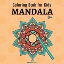 Mandala : A Coloring Book with Relaxing Mandalas for Boys, Girls and Beginners - Book
