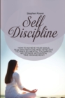 Self Discipline : How to achieve your goals in 31 days with the most effective techniques (Mental toughness, willpower, motivation, time management) - Book