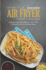 Breville Smart Air Fryer Oven Cookbook : Delicious and Affordable Air Fryer Oven Recipes for Quick and Easy Meals - Book