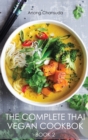 The Complete Thai Vegan Cookbok (Book II) : Wonderful and Healthy Thai Recipes for Vegetarians and for People who want to keep a Healthy Lifestyle - Book