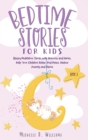 Bedtime Stories for Kids : Sleepy Meditation Stories with Unicorns and Fairies. Help Your Children Relax, Find Peace, Reduce Anxiety, and Thrive (Book 2) - Book