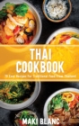 Thai Cookbook : 70 Easy Recipes For Traditional Food From Thailand - Book