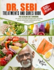 Dr. Sebi Treatment and Cures Book : The Alkaline Diet Cookbook. 500+ Recipes to Lose Weight and Achieve Mental and Physical Wellness. Discover How to Avoid Diseases up to 87% Eating Alkaline Meals - Book