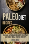 Top Paleo Diet Recipes : Easy and Affordable Meals to Save Time and Money While Staying Healthy! (with pictures) - Book