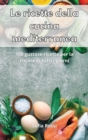 Le ricette della cucina mediterranea : 100 gustose ricette per la cucina di tutti i giorni - Book