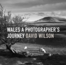 Wales : A Photographer's Journey - eBook