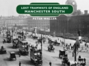 Lost Tramways of England : Manchester South - eBook