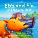 Ebb and Flo and the New Boat - Book