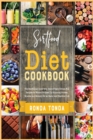 Sirtfood Diet Cookbook : The Nutritional Guide with Tens of Tasty Sirtuin-Full Recipes for Women to Speed Up Slimming Process, Muscles and Memory for an Easier and Healthier Life - Book