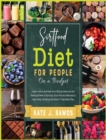 Sirtfood Diet for People on a Budget : The Harmonious Guide with Tens of Tasty Sirtuin-Full Recipes for Women to Lose Extra Weight, Grow Muscles and Memory for an Optimal Health - Book