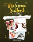 The Wholesome Sirtfood Cookpedia [3 Books in 1] : The Nutritional Guide with Tens of Sirtuin-Full Recipes for Women to Speed Up Slimming Process, Muscles and Memory for an Easier and Healthier Life - Book