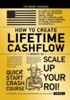 How to Create Lifetime CashFlow [11 in 1] : All the Secrets Behind the Success of Entrepreneurs Became Millionaires from Scratch. Tips and Tricks to Make Money Work for You from Your Home - Book