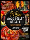 Pit Boss Wood Pellet Grill & Smoker Cookbook with Bonus [4 Books in 1] : How to Cheat without Getting Caught [Pit Boss Copycat Recipes Included] - Book
