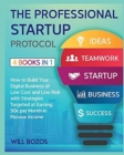 The A-Z Startup Protocol [4 Books in 1] : How to Build Your Digital Business at Low Cost and Low Risk with Strategies Targeted at Earning 50k per Month in Passive Income - Book