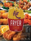 Air Fryer Cookbook [4 Books in 1] : Plenty of Healthy Recipes to Eat Good, Feel More Energetic and Improve Your Mood in a Meal - Book