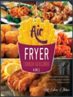 Air Fryer Cookbook for Beginners [4 Books in 1] : Plenty of Crispy Recipes to Godly Eat, Feel More Energetic and Make Them Smile in a Bite - Book