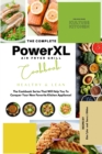 The Complete Power XL Air Fryer Grill Cookbook : Healthy and Lean - Book