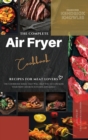 The Complete Air Fryer Cookbook : Recipes for Meat Lovers - Book