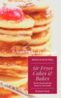 Air Fryer Cakes and Bakes - Book