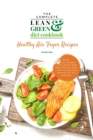 The Complete Lean and Green Diet Cookbook : Healthy Air Fryer Recipes - Book