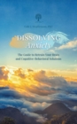 Dissolving Anxiety : The Guide to Retrain Your Brain and Cognitive-Behavioral Solutions - Book