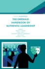 The Emerald Handbook of Authentic Leadership - eBook