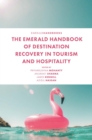 The Emerald Handbook of Destination Recovery in Tourism and Hospitality - eBook