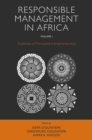 Responsible Management in Africa, Volume 1 : Traditions of Principled Entrepreneurship - Book