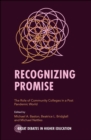 Recognizing Promise : The Role of Community Colleges in a Post Pandemic World - eBook
