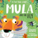 Mula and the Fly: A Fun Yoga Story - Book