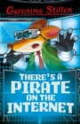 Geronimo Stilton: There's a Pirate on the Internet - Book