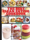The Best Clean Eating Cookbook : 50 recipes for a tasty and healthy breakfast - Book