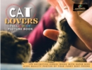 Cat Lovers Full-Color Pictures Book : The Definitive Visual Guide with Super Size High Quality Photos of Your Furry Best Friend - Book