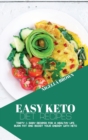 Easy Keto Diet Recipes : Tasty & Easy Recipes for a Healthy Life. Burn Fat and Boost your Energy with Keto - Book
