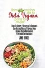 Libro de Cocina de la Dieta Vegana para la Mujer : Sane su cuerpo y recupere la confianza con recetas rapidas y faciles para quemar grasa rapidamente y prevenir enfermedades ( SPANISH VERSION ) - Book