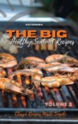 THE BIG AND HEALTHY SEAFOOD RECIPES Volume 2 : Classic Recipes Made Simple - Book