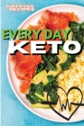 Everyday Keto : Quick And Easy Low-Carb Recipes for Every Occasion - Book