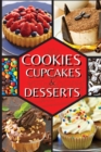 Cookies, Cupcakes And Desserts : The Keto Baking Cookbook for Every Occasion - Book