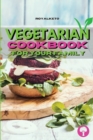Vegetarian Cookbook for Your Family : Delicious Plant-Based Recipes To Enjoy With Your Family - Book