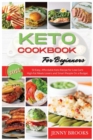 Keto Cookbook for Beginners : 50 Easy, Affordable Keto Recipe for Low-Carb High-Fat Meals Lovers and Smart People On a Budget. - Book