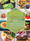 KETO COOKBOOK FOR BEGINNERS: 2021 EDITIO - Book