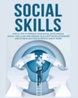 Social Skills : Useful tips to Improve Your Social Intelligence, Social Circle and Win Friends, Build Better Relationships and Achieve Success in your Life, even at Work - Book
