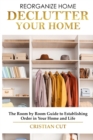 How to Manage Your Home : Decluttering your home; the room by room guide to establishing order in your home and life) - Book