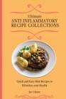 Ultimate Anti Inflammatory Diet Cookbook : Quick and Easy Meat Recipes to Effortless your Health - Book